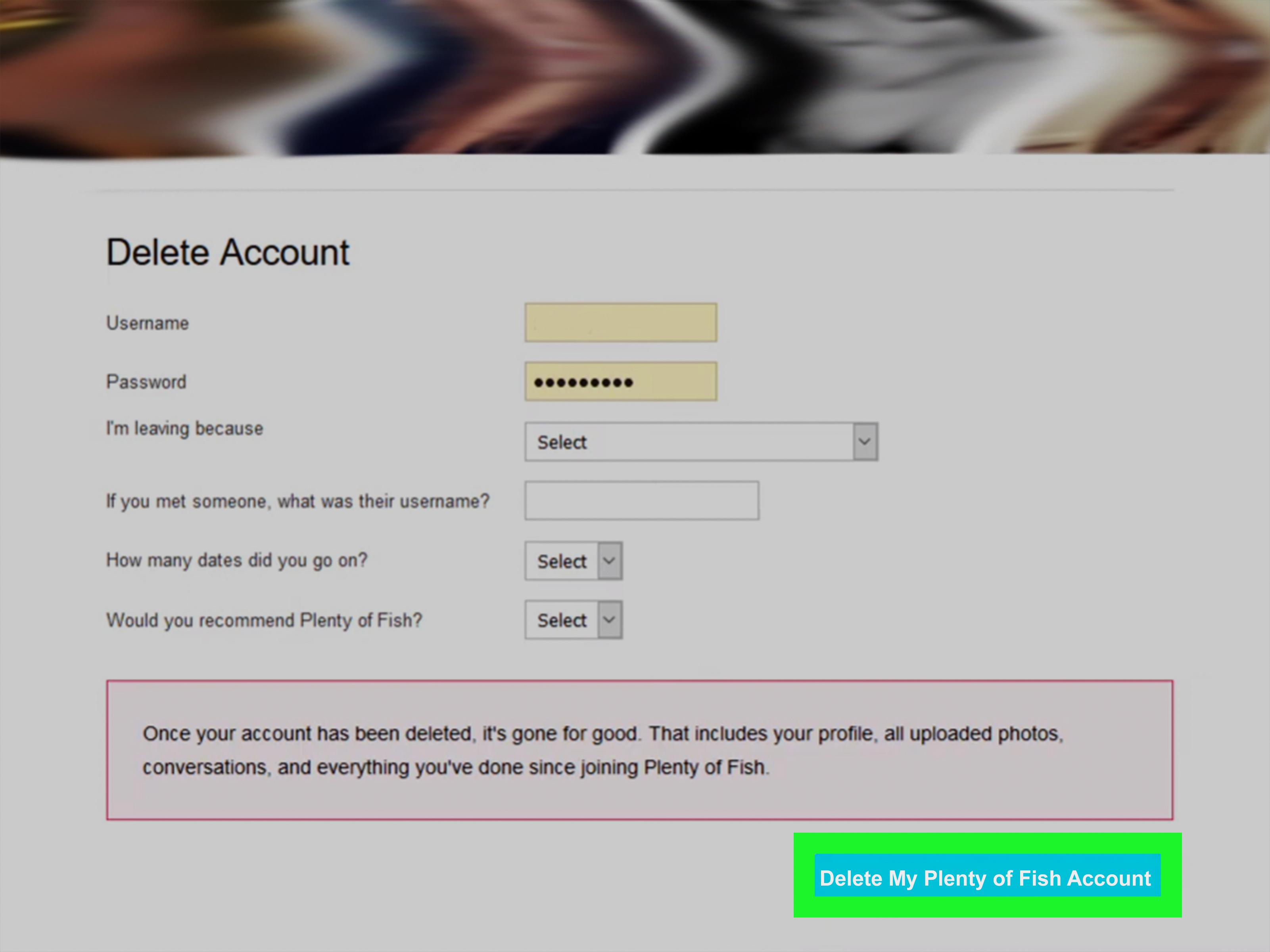 How To Delete Plenty Of Fish Account 6 How To Delete Plenty Of Fish Account 5