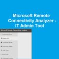 An Overview of Microsoft Remote Connectivity Analyzer Tool 14 An Overview of Microsoft Remote Connectivity Analyzer Tool 13