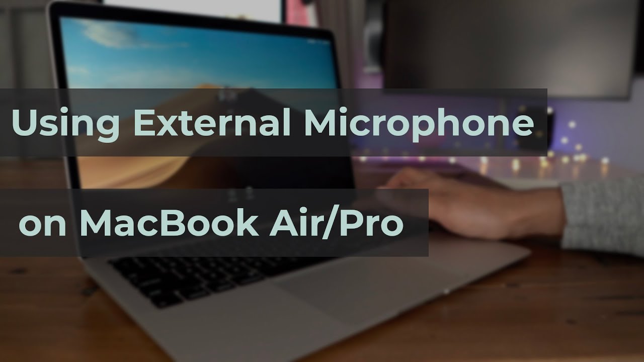 How to Get Input on Your MacBook Air with Microphone? 2 How to Get Input on Your MacBook Air with Microphone? 1