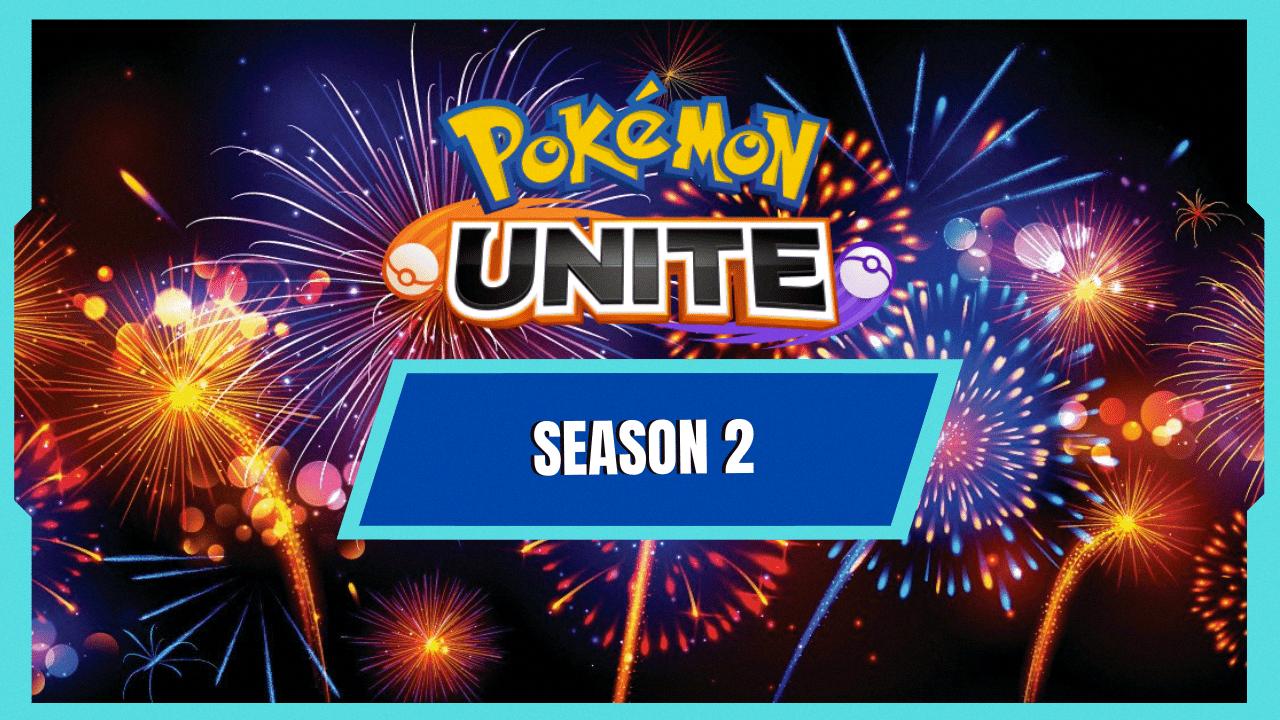 when does pokemon unite season 2 end when does pokemon unite season 2 end