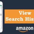 How Do I Find My Search History On Amazon? 13