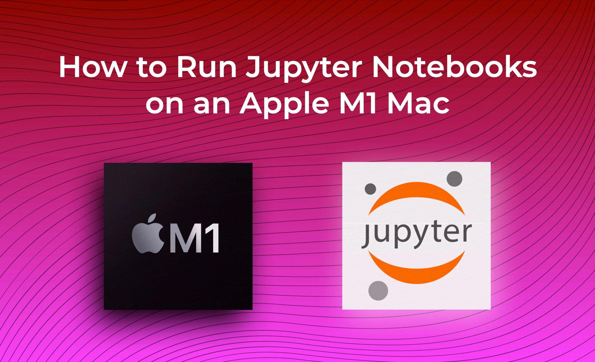 install jupyter notebook mac