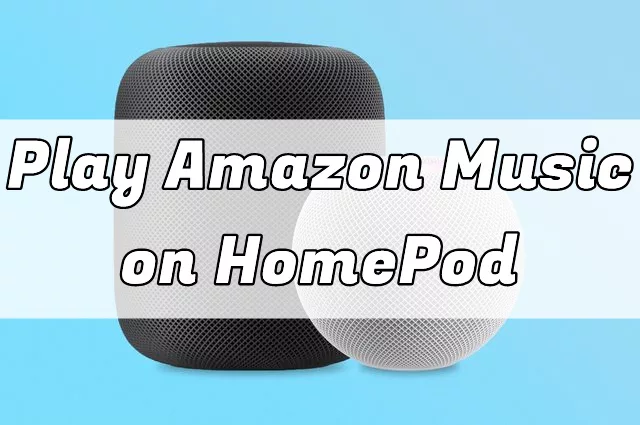 How to Stream Amazon Music on your HomePod Mini 7