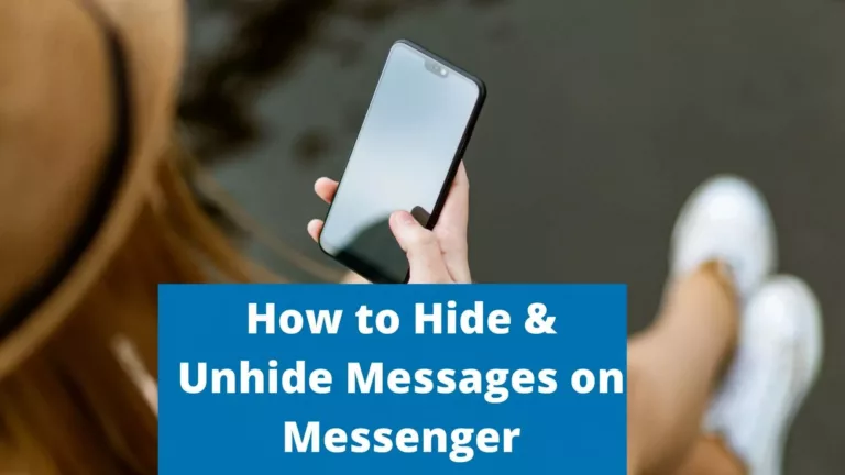 How To Unhide Messages On Messenger 13