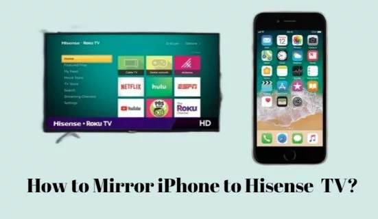 How To Mirror Your iPhone To Your Hisense TV 1