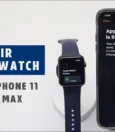 How To Pair Apple Watch To Your iPhone 11 Pro Max 5