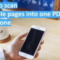 How To Scan Multiple Pages On iPhone 7