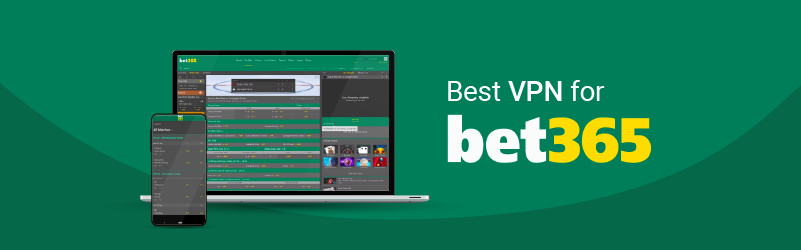 How to Access Bet365 From Anywhere Using VPN 2 How to Access Bet365 From Anywhere Using VPN 1