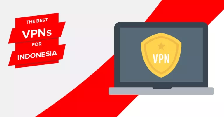 How to Secure Your Browsing with the Best VPNs for Indonesia 1