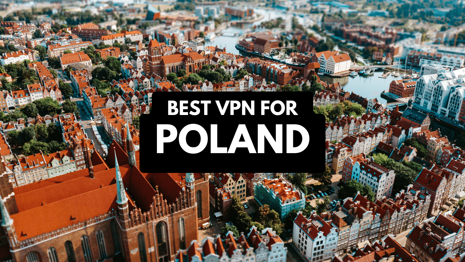 Best VPNs for Poland in 2023 1