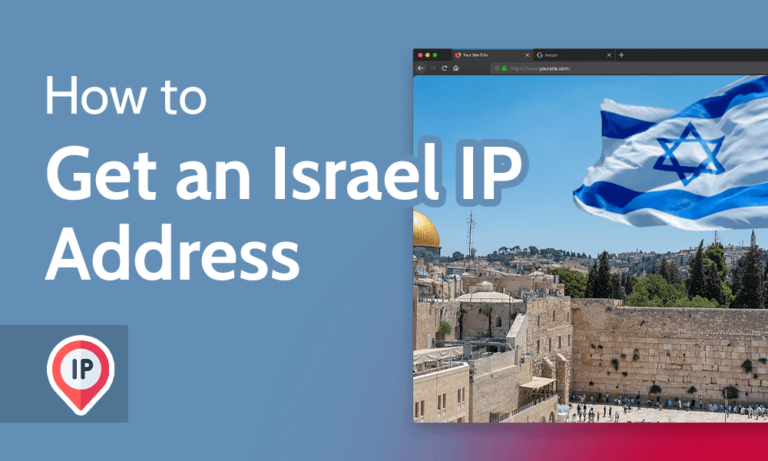 How to Get an Israeli IP Address with a VPN 5