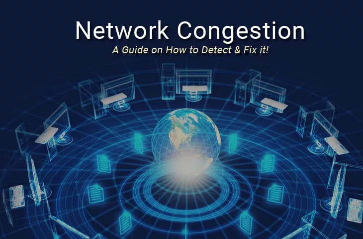 How To Prevent and Reduce Network Congestion 13