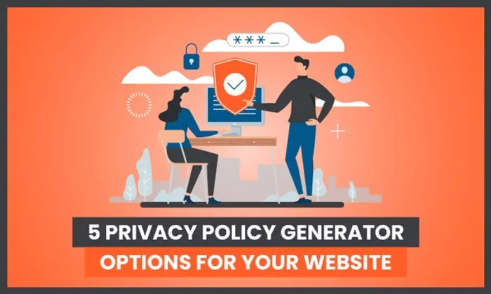 Top 5 Free Privacy Policy Generators For Your Website 8 Top 5 Free Privacy Policy Generators For Your Website 7