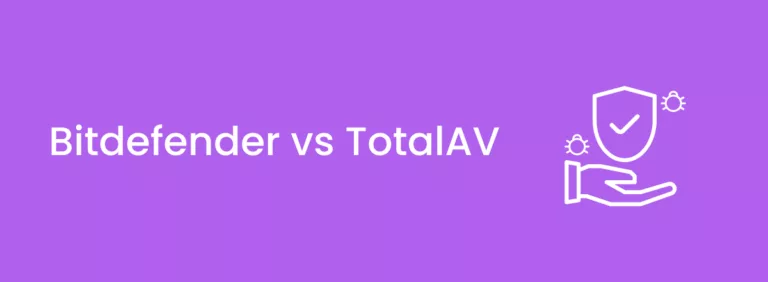 TotalAV vs Bitdefender: Which One is Best for You? 3