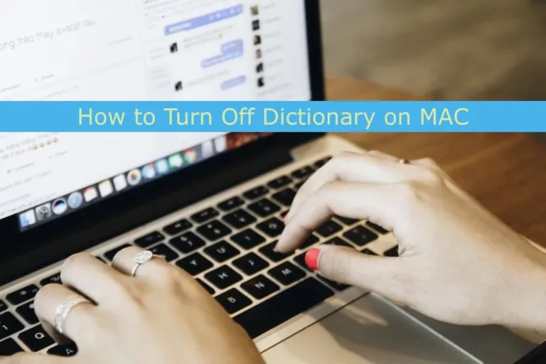 How To Turn Off Dictionary On Your Mac 11
