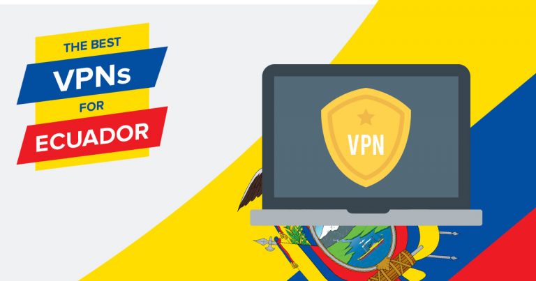 How to Access the Internet Securely Using VPN in Ecuador 1