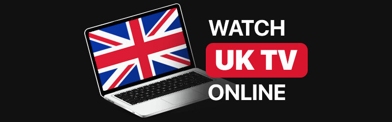 How to Watch UK TV Online for Free from Abroad with VPN 7