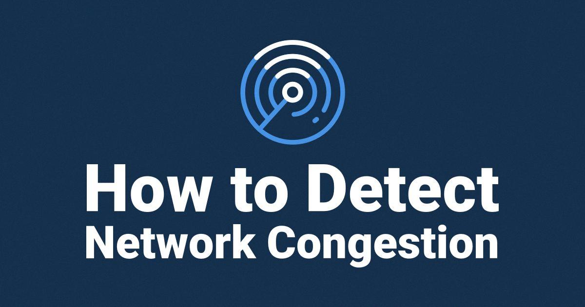 how to fix network congestion