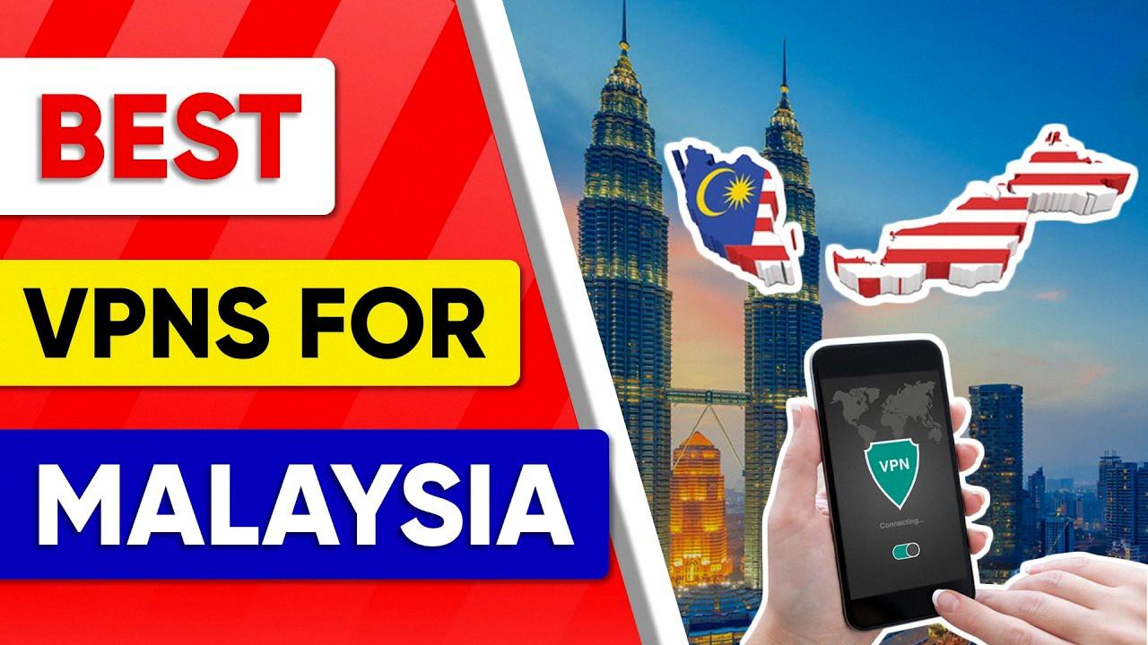 malaysia vpn