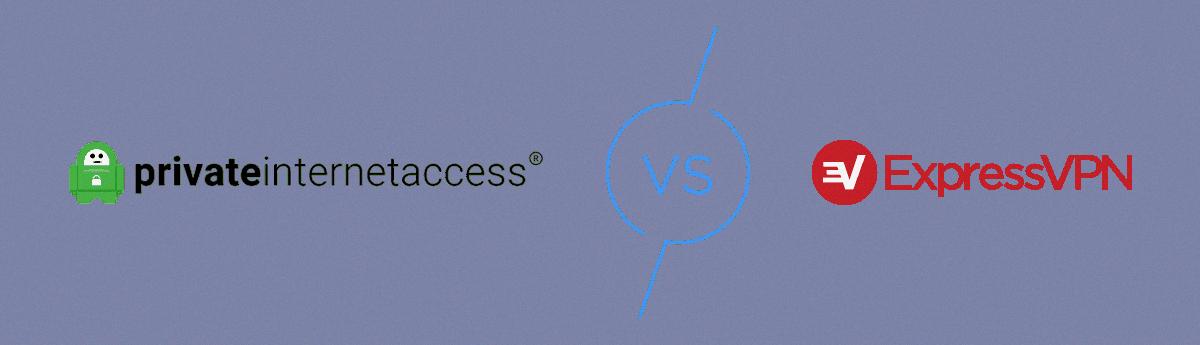 private internet access vs expressvpn