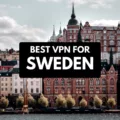 How to Access the Internet Securely in Sweden using a VPN 17