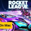 How to Download Rocket League on Mac? 7