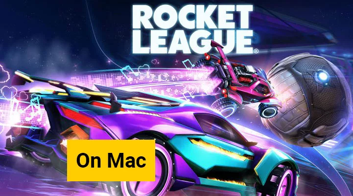 How to Download Rocket League on Mac? 7