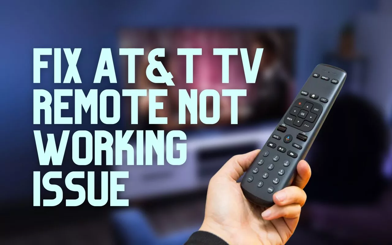 Troubleshooting AT&T Remote Control Issues DeviceMAG
