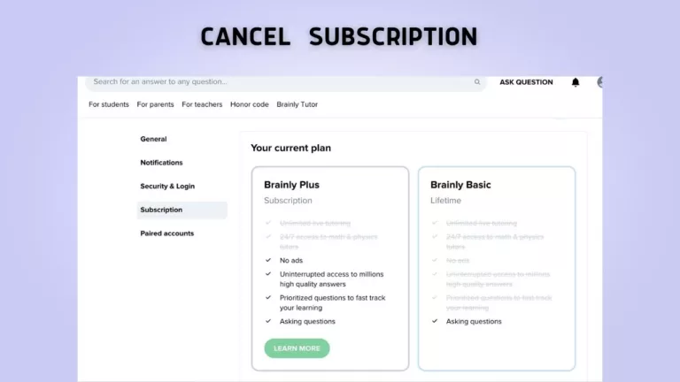 How to Cancel Brainly Subscription? 9