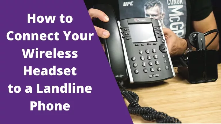 How to Connect Your Bluetooth Headset to Your Landline Phone? 13