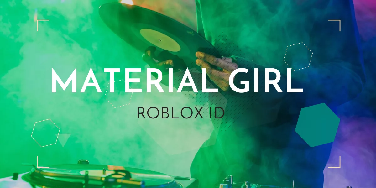 Uncovering the 'Material Girl' Roblox ID DeviceMAG