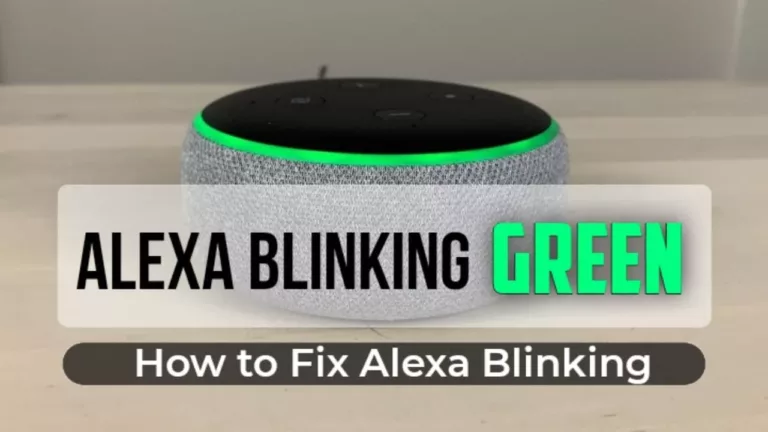 Why Does My Alexa Keep Blinking Green? 1