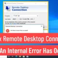 How to Troubleshoot An Internal Error Has Occurred in Remote Desktop? 17