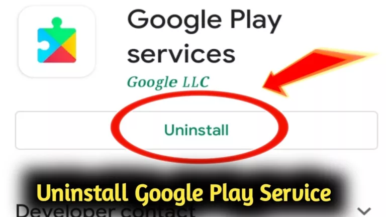 How to Uninstall Google Play Services? 1