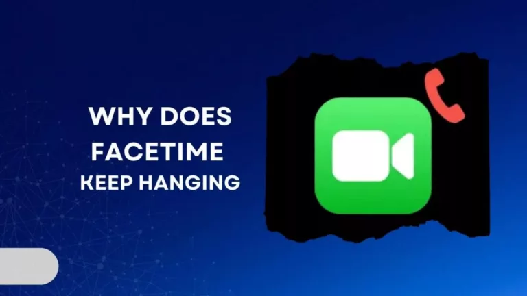 Why Does Facetime Keep Hanging Up? 3