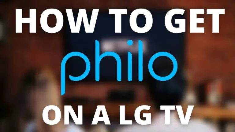How to Get Philo On Your LG Smart TV? 7