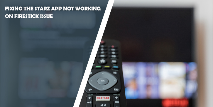 How to Troubleshoot When STARZ Site Not Loading? 2 How to Troubleshoot When STARZ Site Not Loading? 1