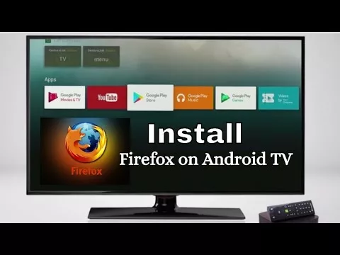 Sideload Firefox on Android TV: A Comprehensive Guide 9