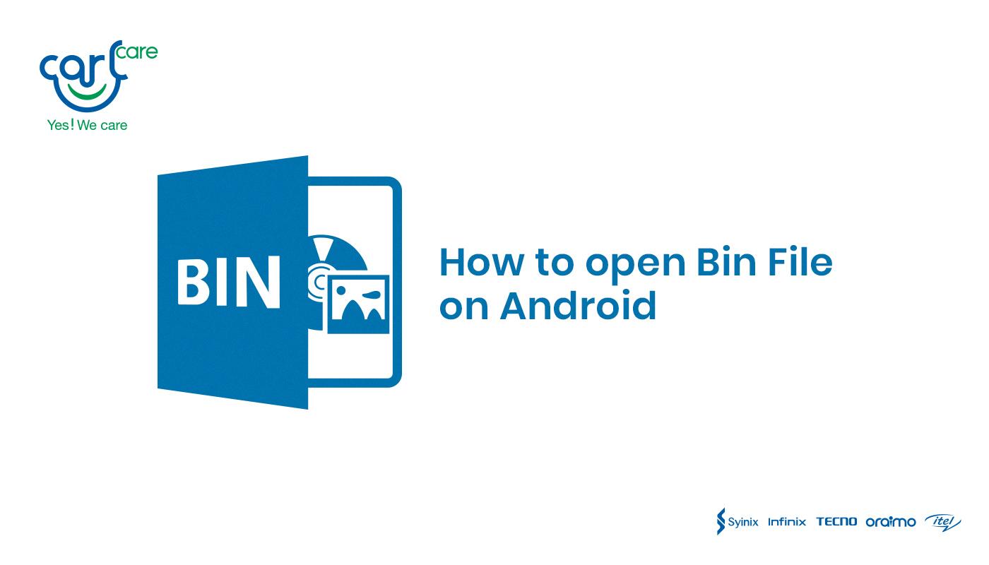 how to open bin files in android