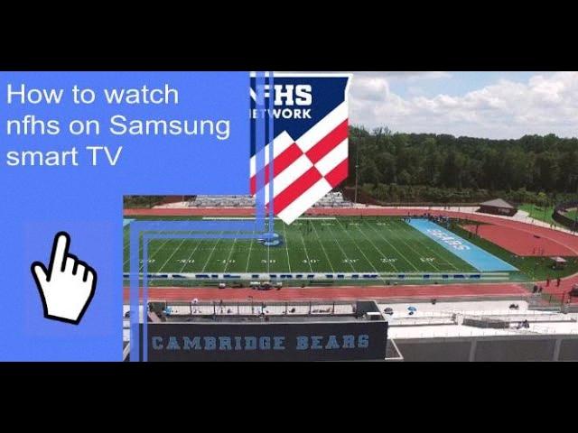 how to watch nfhs on samsung smart tv