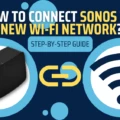 How to Reset Your Sonos System to a New Wi-Fi Network? 18 How to Reset Your Sonos System to a New Wi-Fi Network? 17